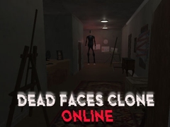                                                                       Dead Faces Clone Online ליּפש