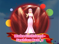                                                                     Make Girlfriend - Fashion Battle קחשמ