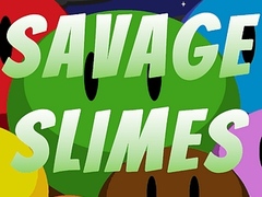                                                                       Savage Slimes ליּפש