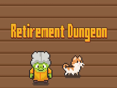                                                                    Retirement Dungeon קחשמ