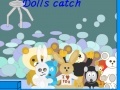                                                                     Doll Catch קחשמ