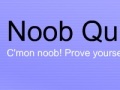                                                                     Noob Quiz v2 קחשמ