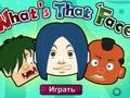                                                                     What's That Face קחשמ