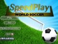                                                                     Speedplay World Soccer  קחשמ
