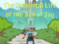                                                                     The Immortal Life of the Son of Jay   קחשמ