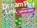                                                                      Dream Pet Link Adventures ליּפש