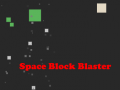                                                                       Space Block Blaster ליּפש