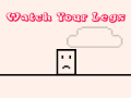                                                                     Watch Your Legs קחשמ