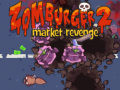                                                                     Zomburger 2 Market Revenge קחשמ
