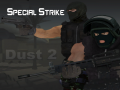                                                                     Special Strike: Dust 2 קחשמ