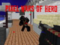                                                                     Pixel Wars of Heroes קחשמ