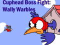                                                                     Cuphead Boss Fight: Wally Warbles קחשמ