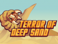                                                                       Terror Of Deep Sand ליּפש