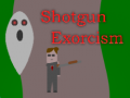                                                                     Shotgun Exorcism קחשמ