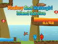                                                                       Fireboy and Watergirl Island Survive ליּפש