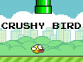                                                                       Crushy Bird ליּפש