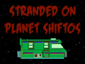                                                                     Bitmen: Stranded on Planet Shiftos קחשמ