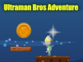                                                                       Ultraman Bros Adventure ליּפש