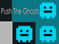                                                                     Push The Ghosts קחשמ