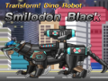                                                                     Transform! Dino Robot Smilodon Black קחשמ