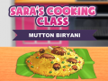                                                                     Sara's Cooking Class: Mutton Biryani קחשמ