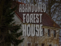                                                                     Abandoned Forest House קחשמ