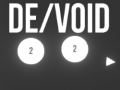                                                                     De/Void קחשמ