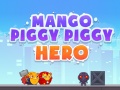                                                                       Mango Piggy Piggy Hero ליּפש