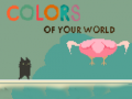                                                                     Colors of your World קחשמ