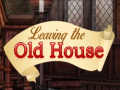                                                                     Leaving the Old House קחשמ