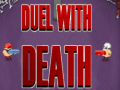                                                                       Duel With Death ליּפש