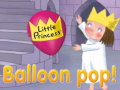                                                                       Little Princess Balloon pop! ליּפש