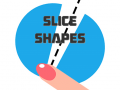                                                                     Slice Shapes קחשמ