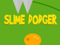                                                                     Slime Dodger קחשמ