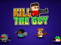                                                                     Kill The Guy קחשמ