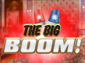                                                                     The Big Boom! קחשמ