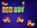                                                                     Egg Boy קחשמ