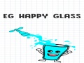                                                                     EG Happy Glass קחשמ