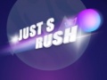                                                                     Just s Rush קחשמ