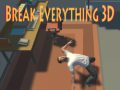                                                                     Break Everything 3D קחשמ