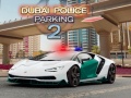                                                                     Dubai Police Parking 2 קחשמ