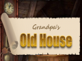                                                                     Grandpa's Old House קחשמ