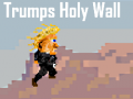                                                                       Trumps Holy Wall ליּפש