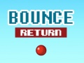                                                                     Bounce Return קחשמ