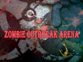                                                                       Zombie Outbreak Arena ליּפש
