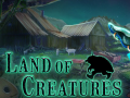                                                                     Land of Creatures קחשמ