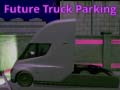                                                                     Future Truck Parking קחשמ