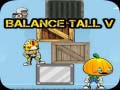                                                                     Balance Tall V קחשמ