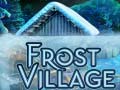                                                                       Frost Village ליּפש