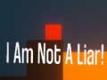                                                                     I Am Not A Liar קחשמ